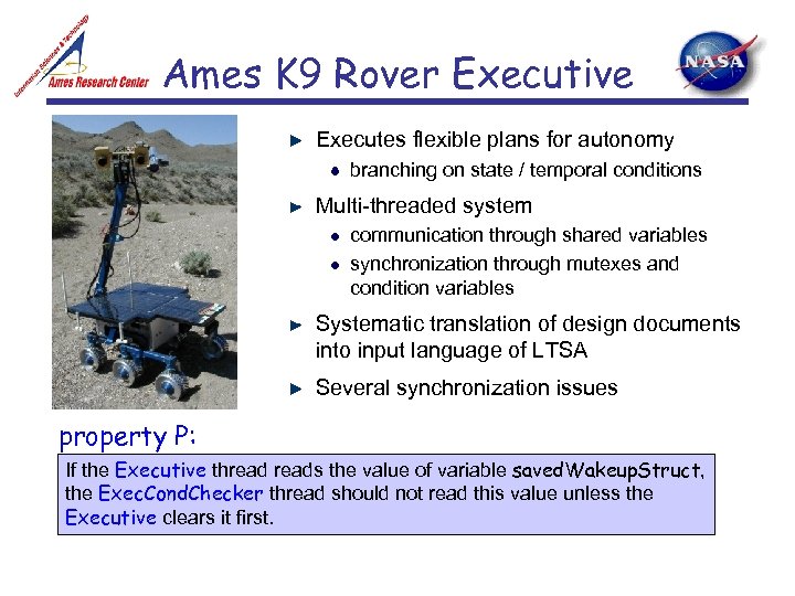 Ames K 9 Rover Executive Executes flexible plans for autonomy branching on state /