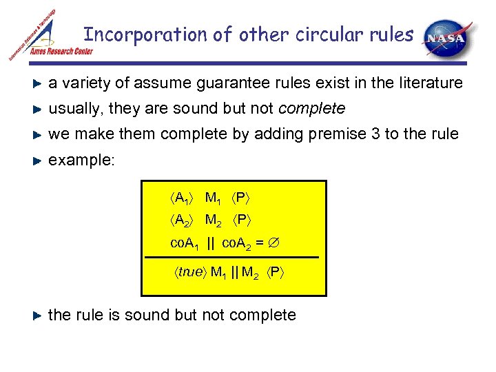 Incorporation of other circular rules a variety of assume guarantee rules exist in the