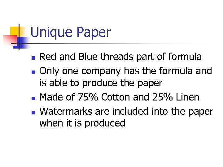 Unique Paper n n Red and Blue threads part of formula Only one company