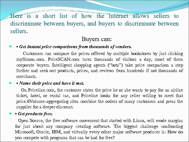 Here is a short list of how the Internet allows sellers to discriminate between