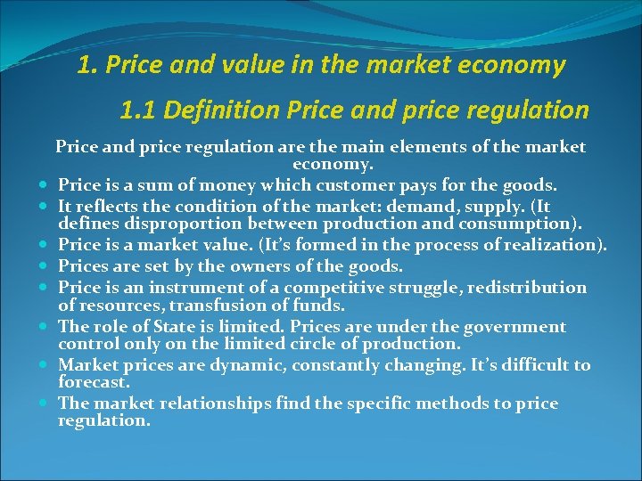 1. Price and value in the market economy 1. 1 Definition Price and price