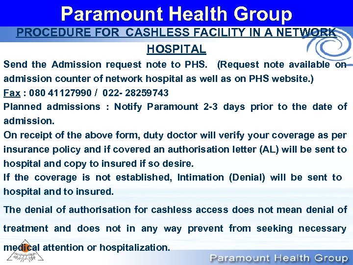 Paramount Health Group PROCEDURE FOR CASHLESS FACILITY IN A NETWORK HOSPITAL Send the Admission