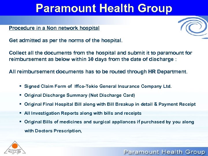 Paramount Health Group Procedure in a Non network hospital Get admitted as per the