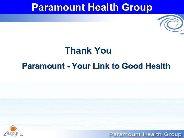 Paramount Health Group Thank You Paramount - Your Link to Good Health 