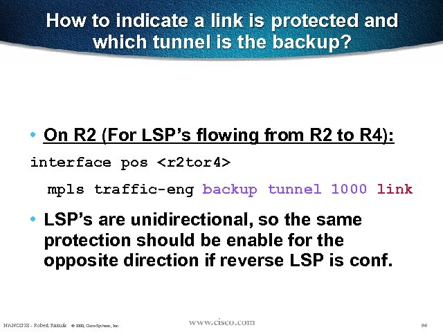 How to indicate a link is protected and which tunnel is the backup? •