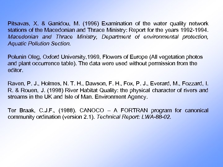 Pitsavas, X. & Ganidou, M. (1996) Examination of the water quality network stations of