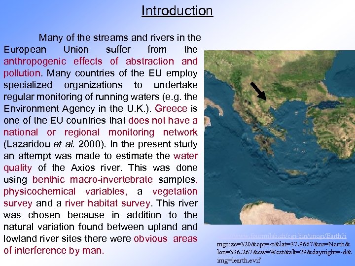 Introduction Many of the streams and rivers in the European Union suffer from the