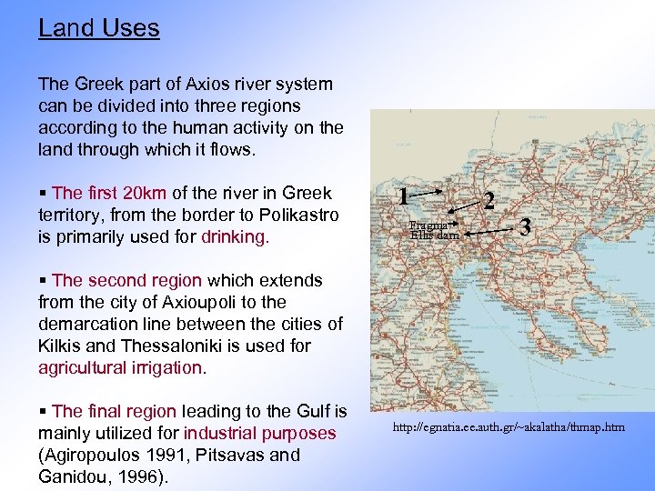 Land Uses The Greek part of Axios river system can be divided into three