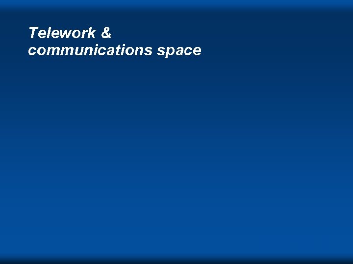 Telework & communications space DVC ‘ 98 s 