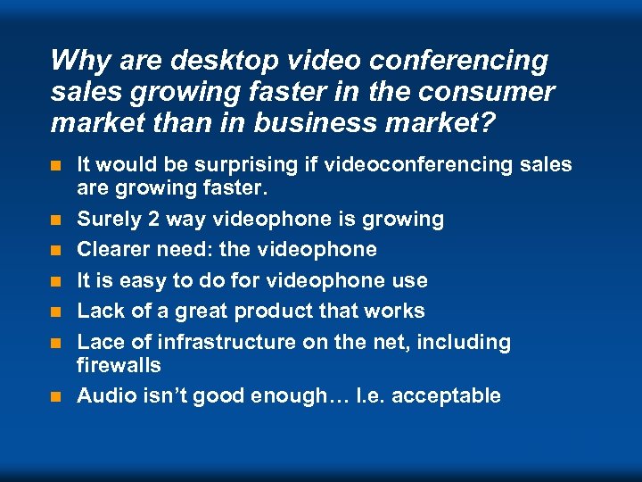 Why are desktop video conferencing sales growing faster in the consumer market than in