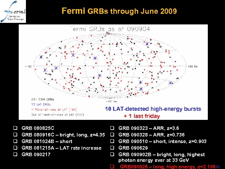 Fermi GRBs through June 2009 10 LAT-detected high-energy bursts + 1 last friday q