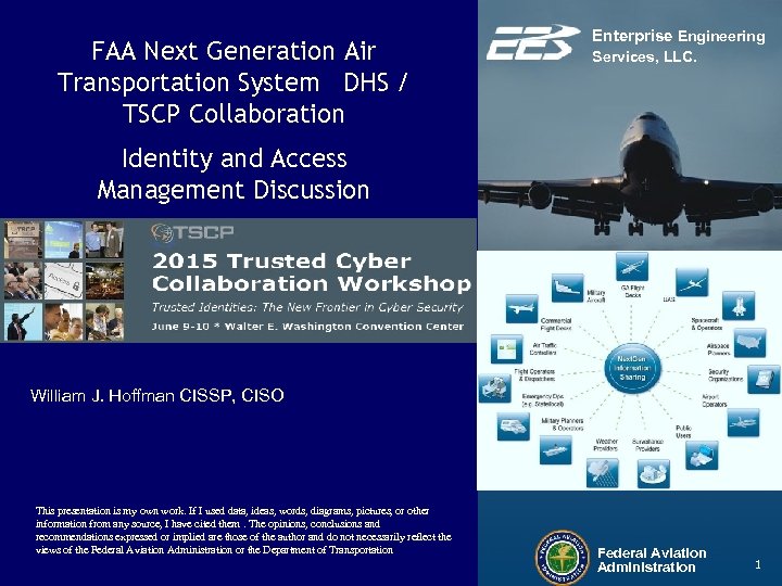 FAA Next Generation Air Transportation System DHS / TSCP Collaboration Enterprise Engineering Services, LLC.