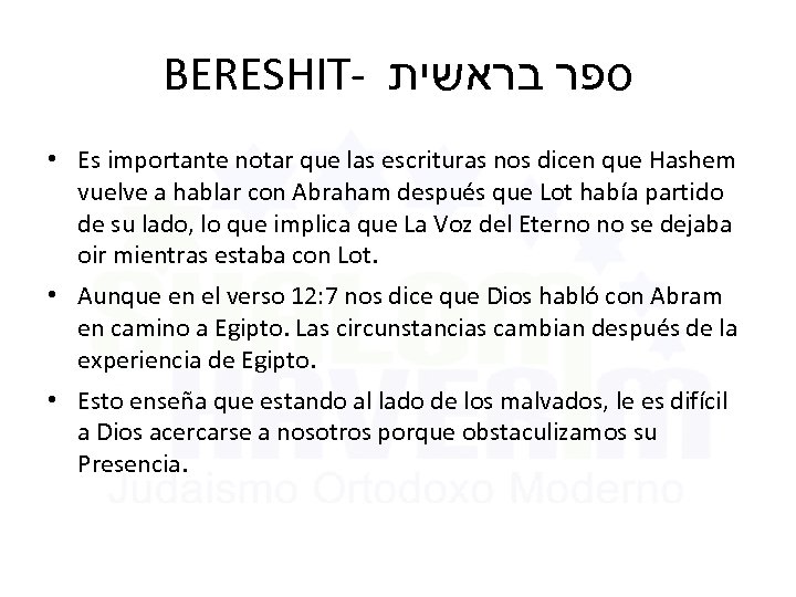 BERESHIT- ספר בראשית • Es importante notar que las escrituras nos dicen que Hashem