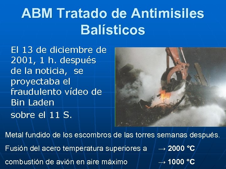 ABM Tratado de Antimisiles Balísticos El 13 de diciembre de 2001, 1 h. después