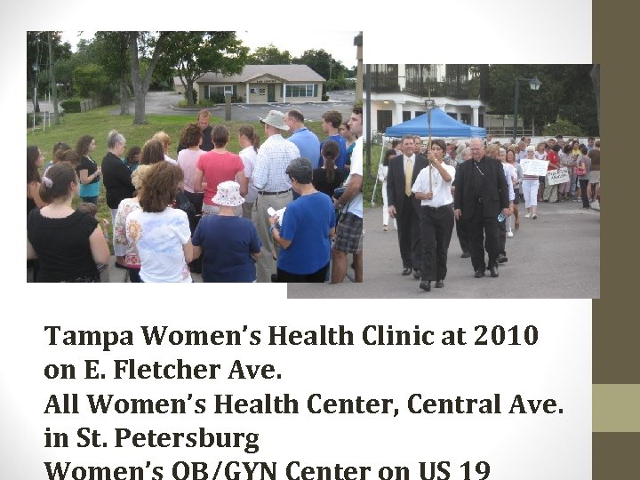 Tampa Women’s Health Clinic at 2010 on E. Fletcher Ave. All Women’s Health Center,