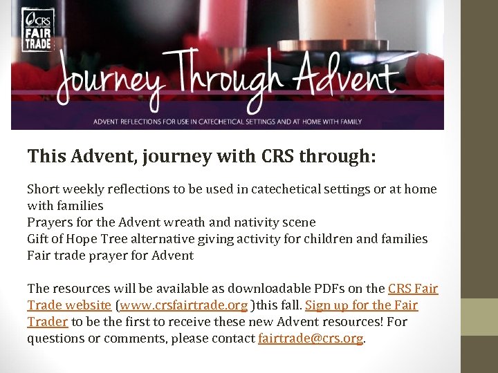 This Advent, journey with CRS through: Short weekly reflections to be used in catechetical