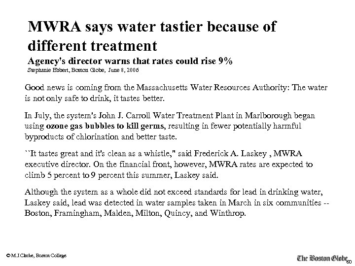 MWRA says water tastier because of different treatment Agency's director warns that rates could