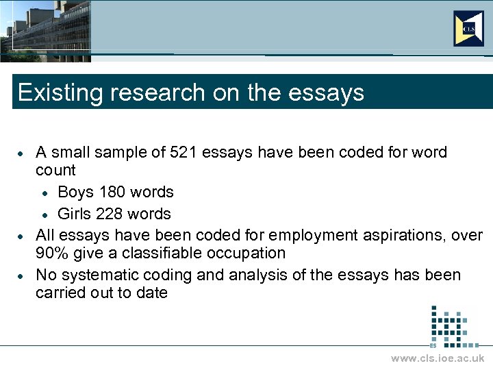 Existing research on the essays A small sample of 521 essays have been coded