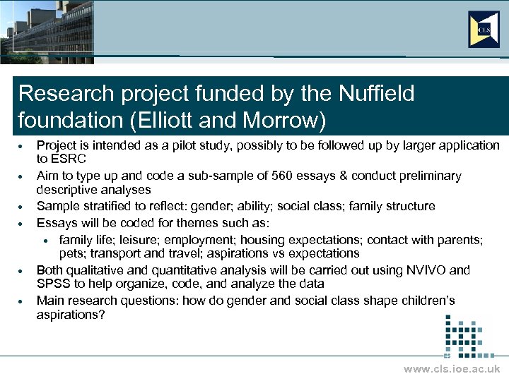 Research project funded by the Nuffield foundation (Elliott and Morrow) · · · Project