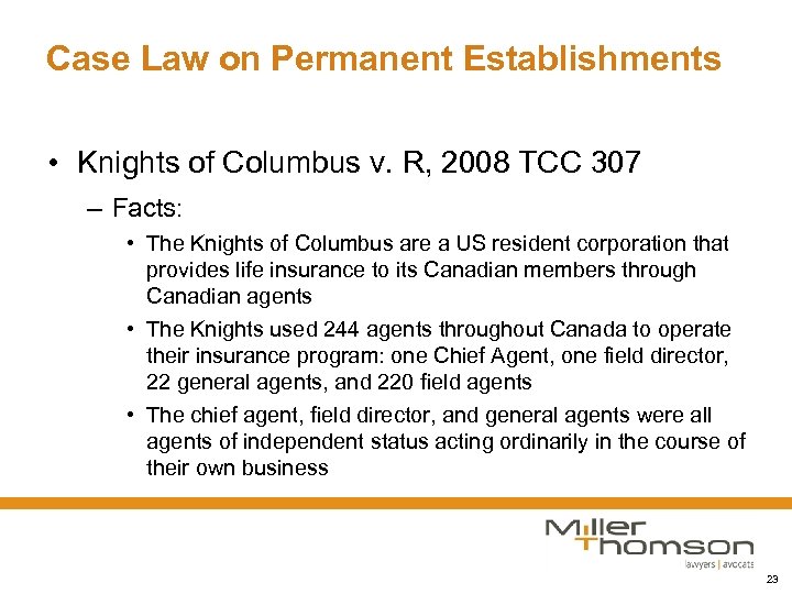 Case Law on Permanent Establishments • Knights of Columbus v. R, 2008 TCC 307