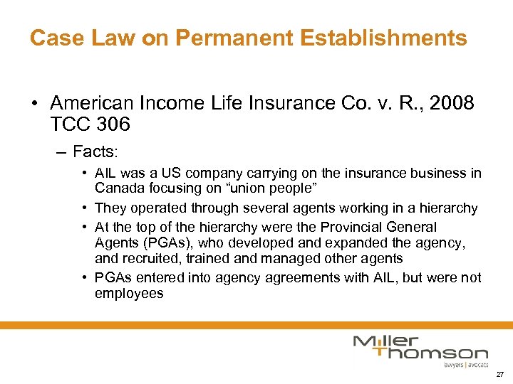 Case Law on Permanent Establishments • American Income Life Insurance Co. v. R. ,