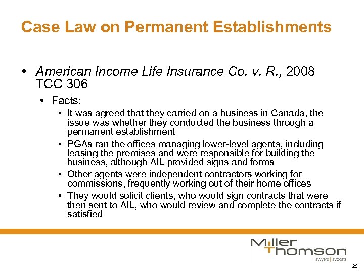 Case Law on Permanent Establishments • American Income Life Insurance Co. v. R. ,