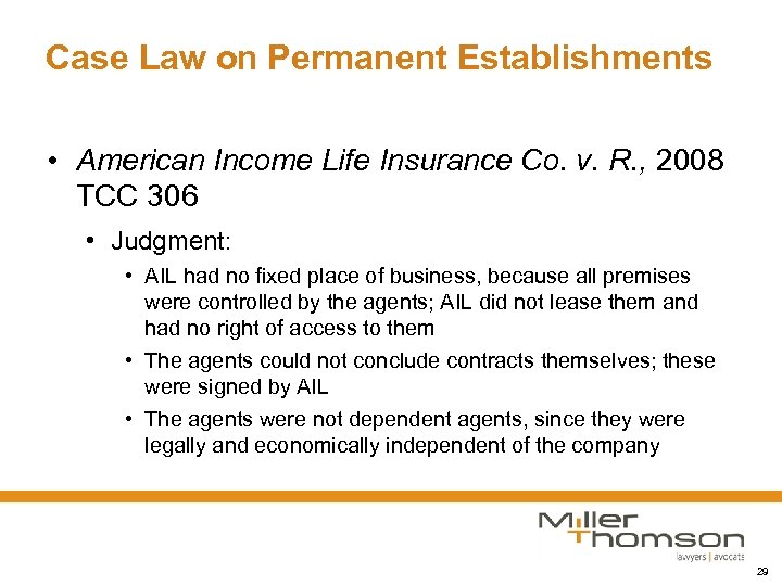 Case Law on Permanent Establishments • American Income Life Insurance Co. v. R. ,