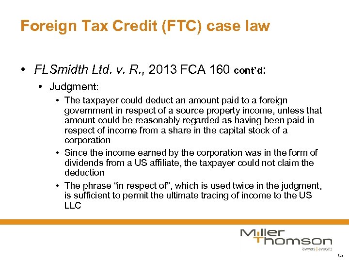 Foreign Tax Credit (FTC) case law • FLSmidth Ltd. v. R. , 2013 FCA