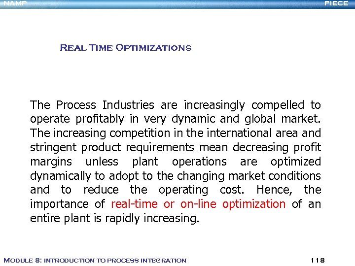 NAMP PIECE Real Time Optimizations The Process Industries are increasingly compelled to operate profitably