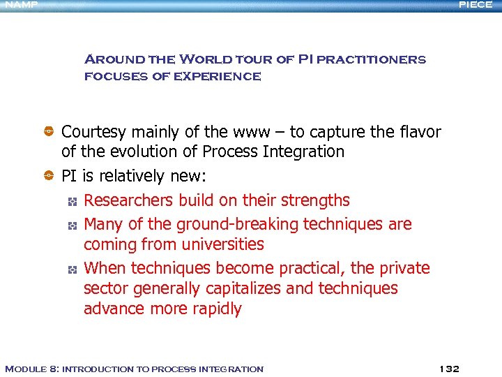 NAMP PIECE Around the World tour of PI practitioners focuses of experience Courtesy mainly