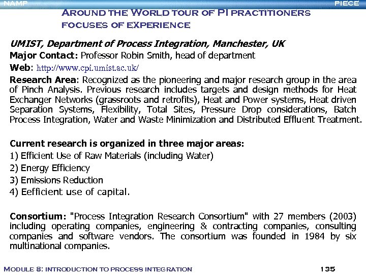 NAMP Around the World tour of PI practitioners focuses of experience PIECE UMIST, Department