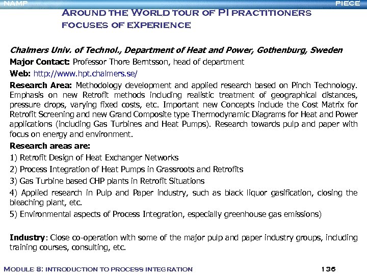 NAMP Around the World tour of PI practitioners focuses of experience PIECE Chalmers Univ.