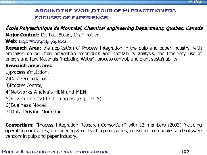 NAMP PIECE Around the World tour of PI practitioners focuses of experience École Polytechnique