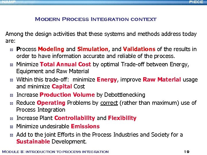 NAMP PIECE Modern Process Integration context Among the design activities that these systems and