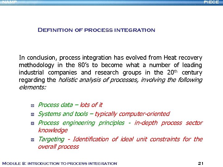 NAMP PIECE Definition of process integration In conclusion, process integration has evolved from Heat