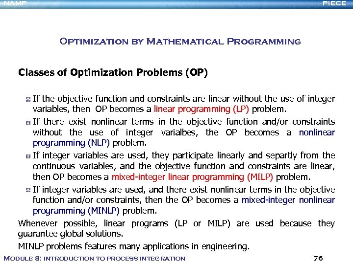 NAMP PIECE Optimization by Mathematical Programming Classes of Optimization Problems (OP) If the objective