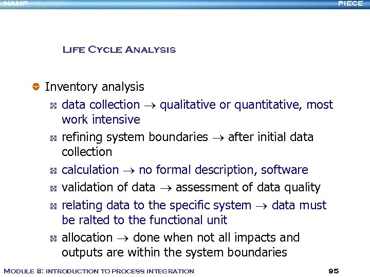 NAMP PIECE Life Cycle Analysis Inventory analysis data collection qualitative or quantitative, most work