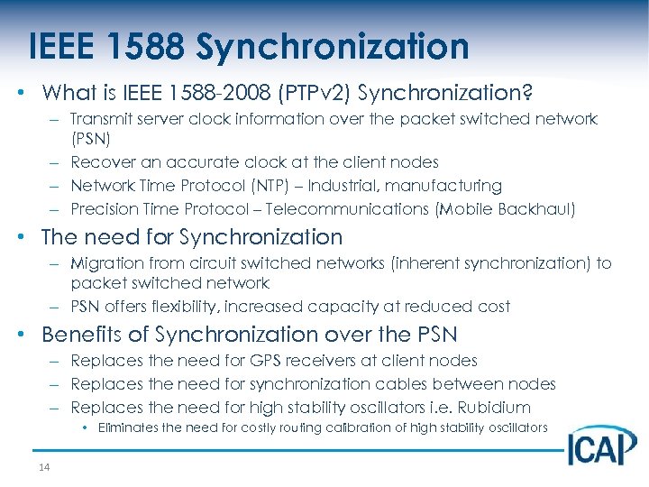 IEEE 1588 Synchronization • What is IEEE 1588 -2008 (PTPv 2) Synchronization? – Transmit