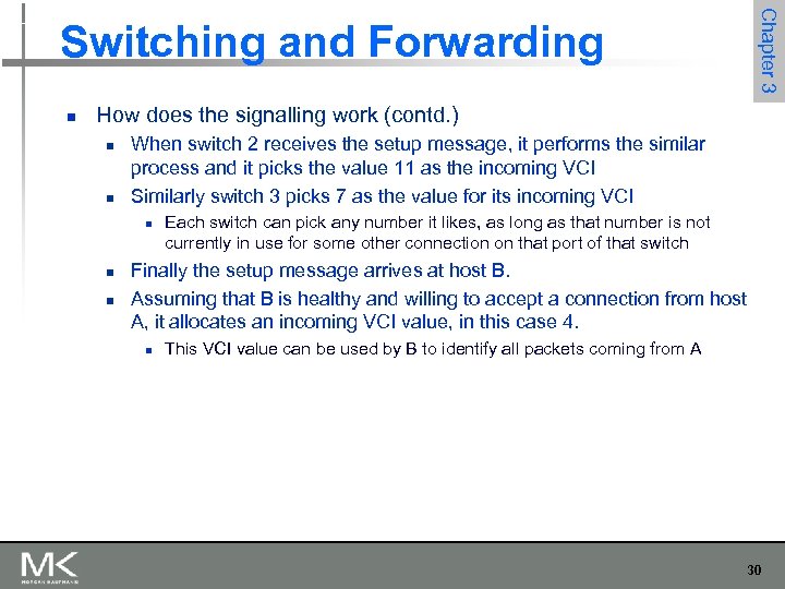 Chapter 3 Switching and Forwarding n How does the signalling work (contd. ) n