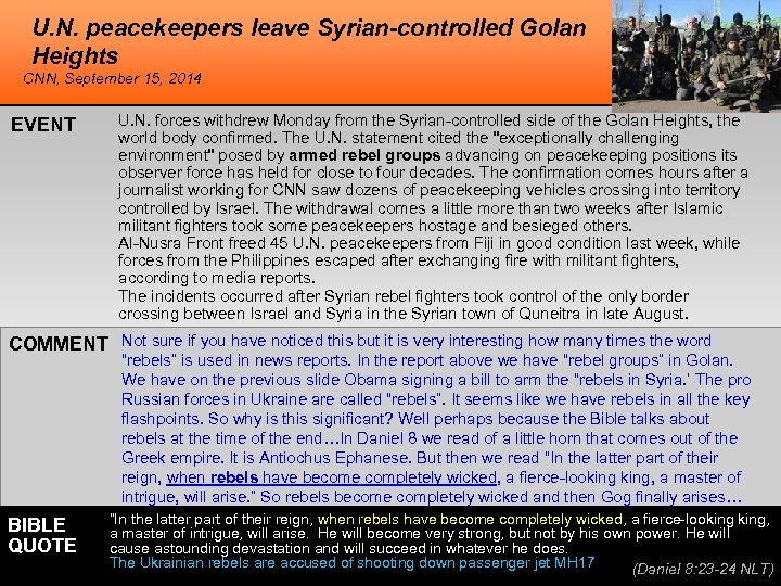 U. N. peacekeepers leave Syrian-controlled Golan Heights CNN, September 15, 2014 EVENT U. N.