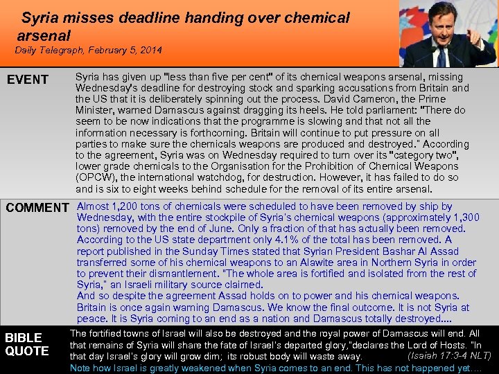 Syria misses deadline handing over chemical arsenal Daily Telegraph, February 5, 2014 EVENT Syria