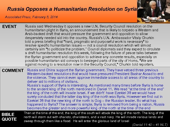Russia Opposes a Humanitarian Resolution on Syria Associated Press, February 5, 2014 EVENT Russia