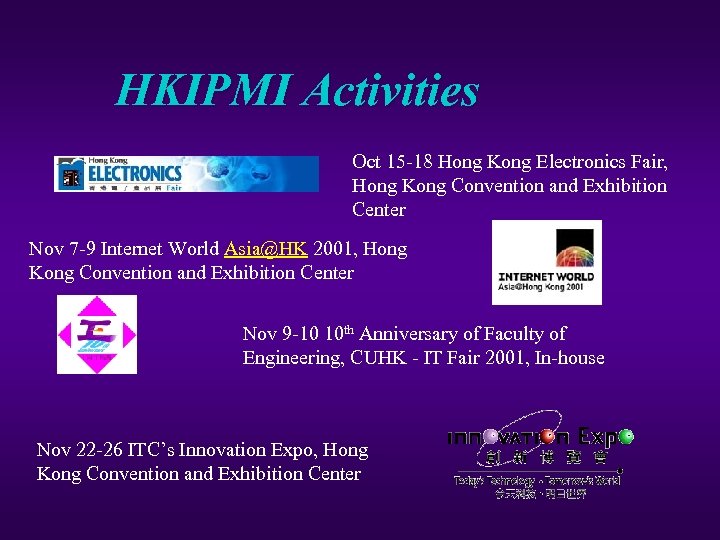 HKIPMI Activities Oct 15 -18 Hong Kong Electronics Fair, Hong Kong Convention and Exhibition