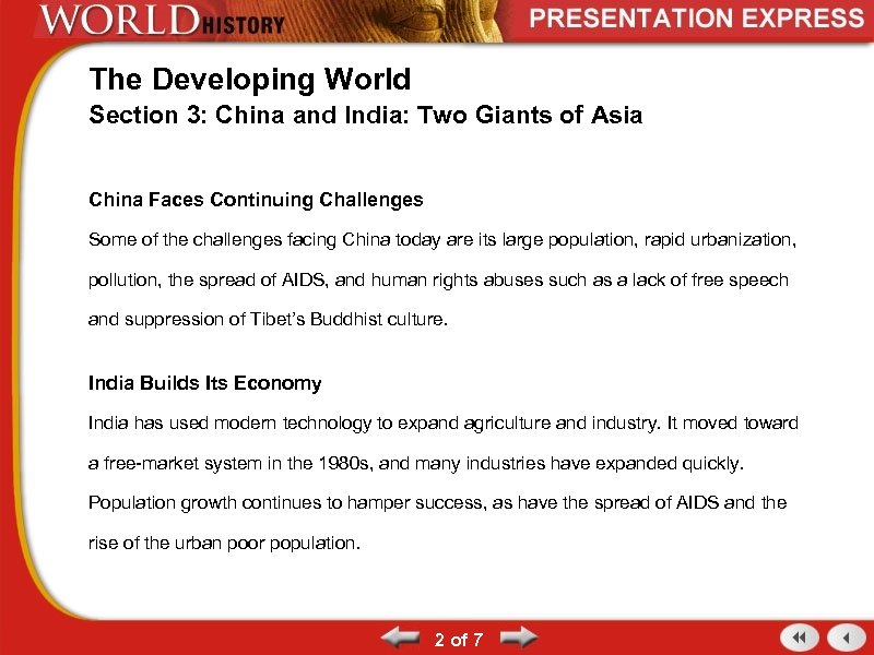 The Developing World Section 3: China and India: Two Giants of Asia China Faces