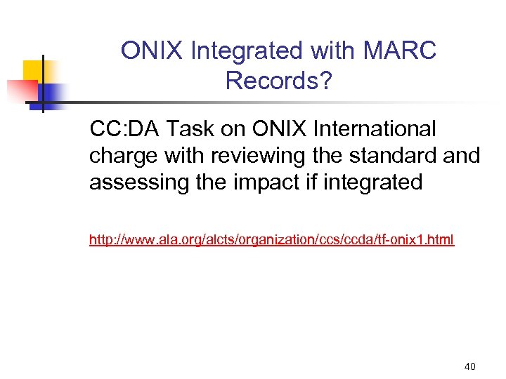 ONIX Integrated with MARC Records? CC: DA Task on ONIX International charge with reviewing