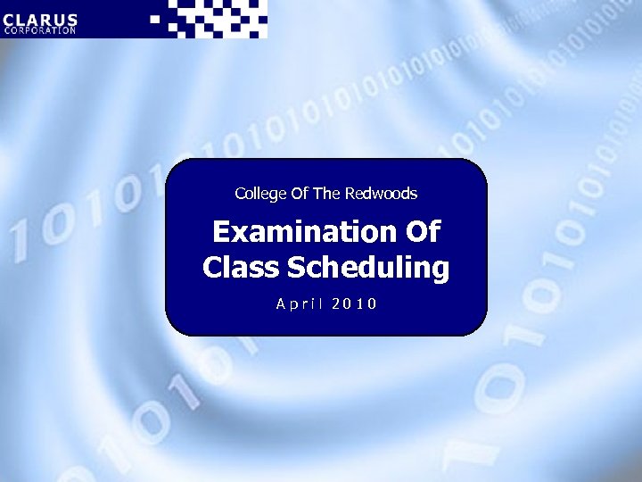 College Of The Redwoods Examination Of Class Scheduling April 2010 