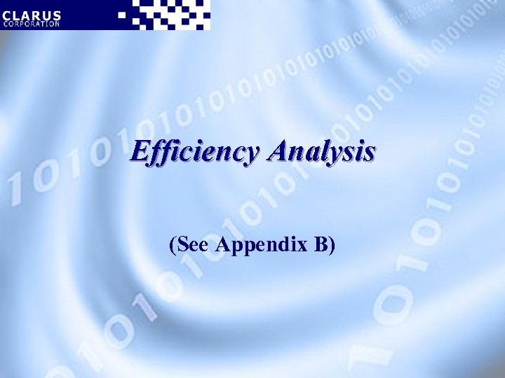 Efficiency Analysis (See Appendix B) 