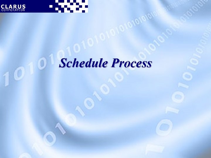 Schedule Process 