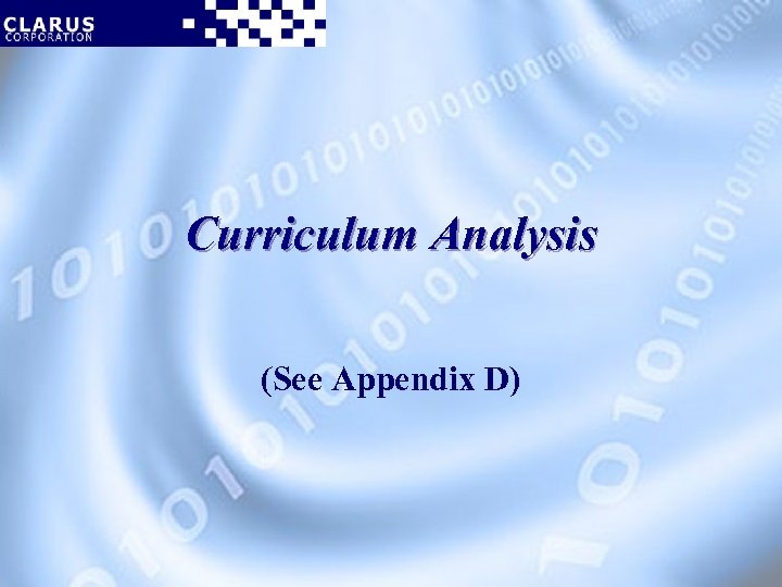 Curriculum Analysis (See Appendix D) 