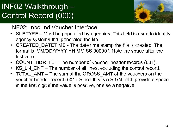 INF 02 Walkthrough – Control Record (000) INF 02: Inbound Voucher Interface • SUBTYPE